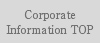 Corporate Information Top